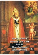 Religia i religioznawstwo - Modlitewnik Peregrynacyjny Relikwii J. Strzemię - miniaturka - grafika 1