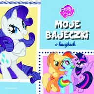 Książki edukacyjne - Egmont My Little Pony. Moje bajeczki o kucykach - Opracowanie zbiorowe - miniaturka - grafika 1