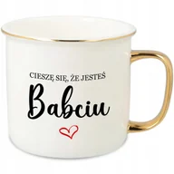Kubki - KUBEK UCHO RANT ZŁOTY PORCELANA PREZENT CIESZĘ SIĘ ŻE JESTEŚ BABCIU WZORY - miniaturka - grafika 1