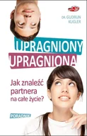 E-booki - religia - Upragniony, upragniona. Jak znaleźć partnera na całe życie? - miniaturka - grafika 1