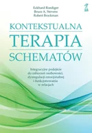 Psychologia - Kontekstualna terapia schematów. Integracyjne podejście do zaburzeń osobowości, dysregulacji emocjonalnej i funkcjonowania w relacjach - Roediger E., Bruce A. Stevens, Robert Brockman - miniaturka - grafika 1
