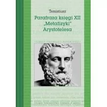 Parafraza księgi XII `Metafizyki` Arystotelesa - Filozofia i socjologia - miniaturka - grafika 1
