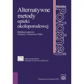 Książki medyczne - Alternatywne metody opieki okołoporodowej - Wydawnictwo Lekarskie PZWL - miniaturka - grafika 1