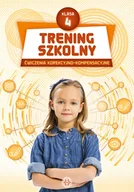 Książki edukacyjne - Trening szkolny Klasa 4 Ćwiczenia korekcyjno-kompensacyjne - miniaturka - grafika 1