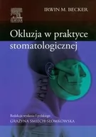 Zdrowie - poradniki - Okluzja w praktyce stomatologicznej - Becker Irwin M. - miniaturka - grafika 1