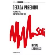 Historia świata - Dekada przełomu Polska lewica opozycyjna 1968-1980 - Siermiński Michał - miniaturka - grafika 1