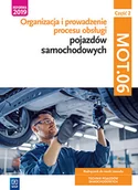 Pozostałe książki - Organizacja i prowadzenie procesu obsługi pojazdów samochodowych. Kwalifikacja MOT.06 Podręcznik do nauki zawodu technik pojazdów samochodowych Część 2: Technikum, branżowa szkoła II stopnia - miniaturka - grafika 1