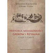 Historia świata - Historia wojskowości Greków i Rzymian cz. I Grecy - miniaturka - grafika 1