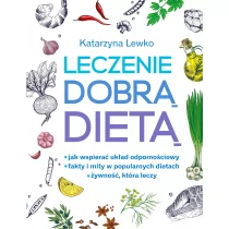 Leczenie dobrą dietą - Diety, zdrowe żywienie - miniaturka - grafika 1