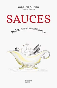 Sauces: Réflexions d'un cuisinier - Pozostałe książki - miniaturka - grafika 1