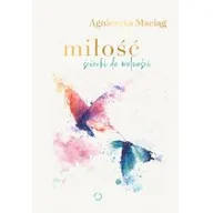 Psychologia - Miłość. Ścieżki do wolności - miniaturka - grafika 1