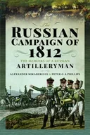 Pamiętniki, dzienniki, listy - The Russian Campaign of 1812: The Memoirs of a Russian Artilleryman - miniaturka - grafika 1