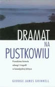 Felietony i reportaże - Dramat na pustkowiu. Prawdziwa historia odwagi i tragedii w kanadyjskiej Arktyce - miniaturka - grafika 1