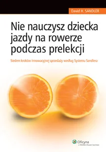 Nie nauczysz dziecka jazdy na rowerze podczas prelekcji - Biznes - miniaturka - grafika 1