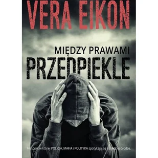 Między prawami Przedpiekle - Powieści sensacyjne - miniaturka - grafika 1