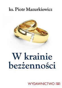 M Wydawnictwo W krainie bezżenności - Piotr Mazurkiewicz - Religia i religioznawstwo - miniaturka - grafika 1