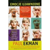 Sensus Paul Ekman Emocje ujawnione. Odkryj, co ludzie chcą przed Tobą zataić i dowiedz się czegoś więcej o sobie