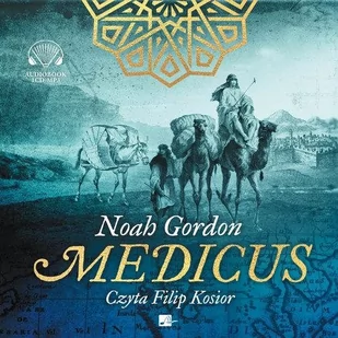 Aleksandria Medicus. Audiobook Noah Gordon - Audiobooki - literatura piękna - miniaturka - grafika 1