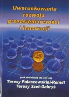 Uwarunkowania rozwoju przedsiębiorczości i innowacji - Biznes - miniaturka - grafika 1