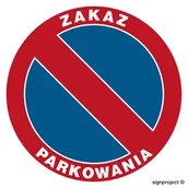 Systemy ekspozycyjne i znaki informacyjne - SA009 ZAKAZ PARKOWANIA, FN - FOLIA SAMOPRZYLEPNA; (600X600MM) - miniaturka - grafika 1