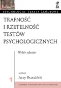 Podręczniki dla szkół wyższych - Trafnośc i Rzetelność Testów Psychologicznych - miniaturka - grafika 1