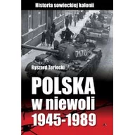 Historia świata - Wydawnictwo AA Ryszard Terlecki Polska w niewoli 1945&#8211;1989 - miniaturka - grafika 1