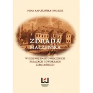 Historia Polski - Zdrada małżeńska w dziewiętnastowiecznych pałacach i dworach ziemiańskich - Nina Kapuścińska-Kmiecik - miniaturka - grafika 1