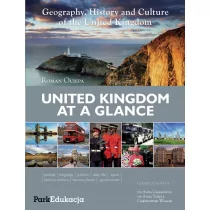 Wydawnictwo Szkolne PWN United Kingdom at a Glance, Geography, History and Culture of the United Kingdom - Podręczniki dla gimnazjum - miniaturka - grafika 1