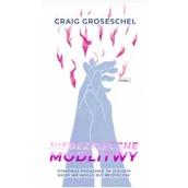 Religia i religioznawstwo - Szaron Niebezpieczne modlitwy. Ponieważ podążanie za Jezusem nigdy nie mogło być bezpieczne Craig Groeschel - miniaturka - grafika 1