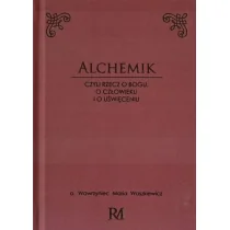 Alchemik, czyli rzecz o Bogu, o człowieku i o uświęceniu - Ezoteryka - miniaturka - grafika 2