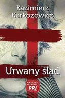 Kryminały - Najlepsze kryminały PRL. Urwany ślad - Kazimierz Korkozowicz - miniaturka - grafika 1