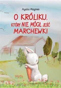 Pedagogika i dydaktyka - O króliku, który nie mógł jeść marchewki - miniaturka - grafika 1