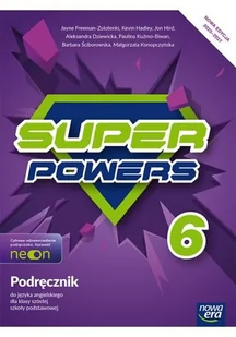Super Powers NEON. Klasa 6. Podręcznik - Książki do nauki języka angielskiego - miniaturka - grafika 1