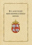 Podręczniki dla szkół wyższych - Diariusz Sejmu Konwokacyjnego 1668 roku - miniaturka - grafika 1