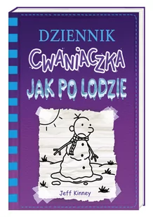 NASZA KSIĘGARNIA Dziennik cwaniaczka 13 Jak po lodzie - Powieści - miniaturka - grafika 1