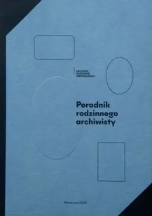 Poradnik rodzinnego archiwisty - Książki o kulturze i sztuce - miniaturka - grafika 1