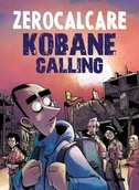 Komiksy dla młodzieży - Kobane Calling - Zerocalcare - książka - miniaturka - grafika 1