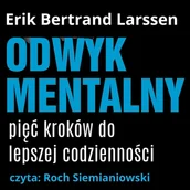Audiobooki - poradniki - Odwyk mentalny. Pięć kroków do lepszej codzienności - miniaturka - grafika 1