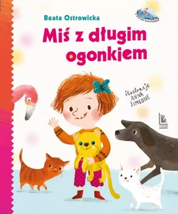 Miś Z Długim Ogonkiem Beata Ostrowicka - Powieści i opowiadania - miniaturka - grafika 2