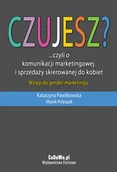 Marketing - Czujesz?... Czyli o Komunikacji Marketingowej i Sprzedaży Skierowanej do Kobiet - miniaturka - grafika 1
