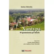 Biografie i autobiografie - Wydawnictwo Adam Marszałek Xantypa. Wspomnienia po latach Zaborska Janina - miniaturka - grafika 1