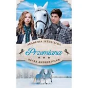 Literatura obyczajowa - Przemiana. Akademia Jeździecka - miniaturka - grafika 1