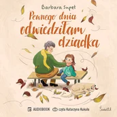 Audiobooki dla dzieci i młodzieży - Pewnego dnia odwiedziłam dziadka - miniaturka - grafika 1