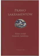 Religia i religioznawstwo - Prawo sakramentów. Wybór źródeł Kościoła łacińskiego - miniaturka - grafika 1