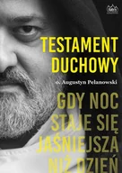E-booki - religia - Testament duchowy. Gdy noc staje się jaśniejsza niż dzień - miniaturka - grafika 1