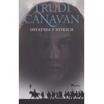 Galeria Książki Ostatnia z dzikich - Trudi Canavan - Fantasy - miniaturka - grafika 1
