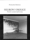 Poezja - Helikon i okolice Notatki o poezji współczesnej dedykacja - miniaturka - grafika 1