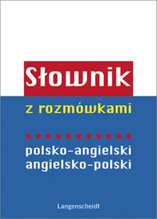 Słownik z rozmówkami polsko-angielski, angielsko-polski - Praca zbiorowa - Książki do nauki języka angielskiego - miniaturka - grafika 1