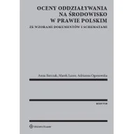 Prawo - Oceny oddziaływania na środowisko w prawie polskim Barczak Anna Łazor Marek Ogonowska Adrianna - miniaturka - grafika 1