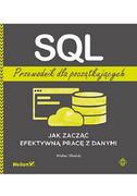 Podstawy obsługi komputera - SQL. Przewodnik dla początkujących. Jak zacząć efektywną pracę z danymi - miniaturka - grafika 1